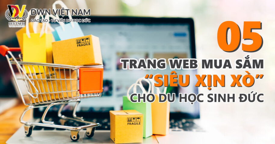 05 Trang Web Mua Sắm “siêu Xịn Xò” Cho Du Học Sinh Đức