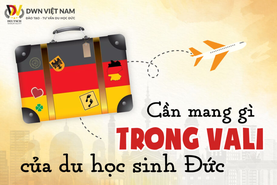 Cần mang gì trong vali của Du học sinh Đức